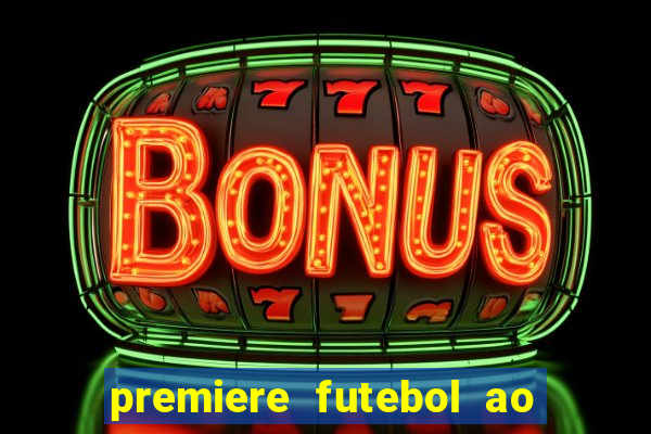 premiere futebol ao vivo hd